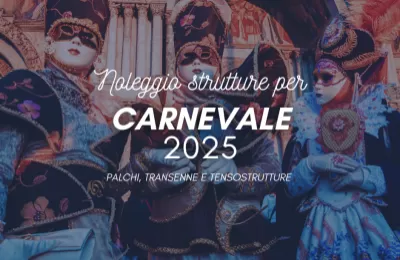 Noleggio allestimenti per Carnevale 2025